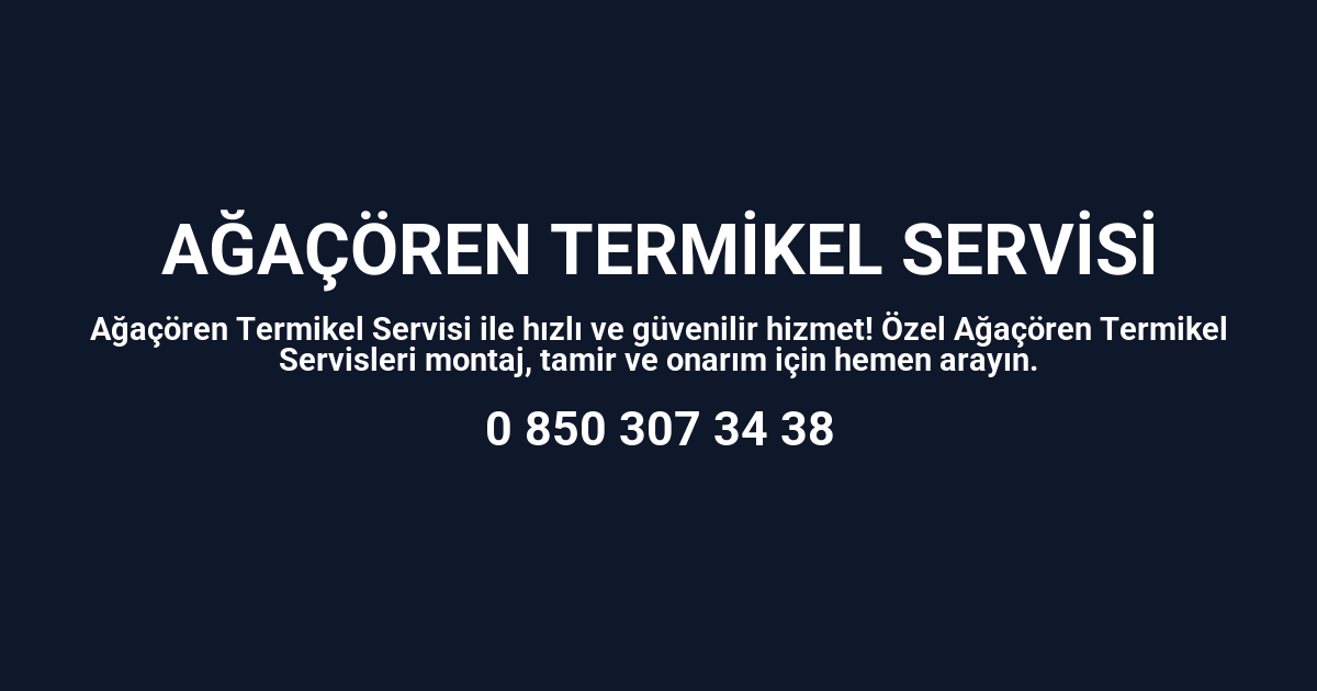 Ağaçören Termikel Servisi